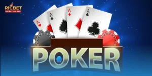 Bài Poker Tại RICBET: Chi Tiết Luật Cược Mới Nhất 2025