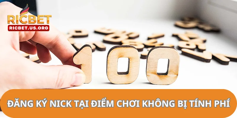 Đăng ký nick tại điểm chơi không bị tính phí.