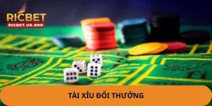 Tài Xỉu Đổi Thưởng - Kiếm Tiền Hấp Dẫn Từ Các Viên Xúc Xắc